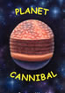 Planet Cannibal